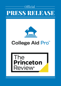 The Princeton Review, College Aid Pro , Press Release The Princeton Review, College Aid Pro , Press Release